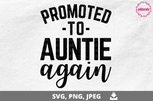 Download Baby Announcement, Promoted to Auntie - Premium Resources